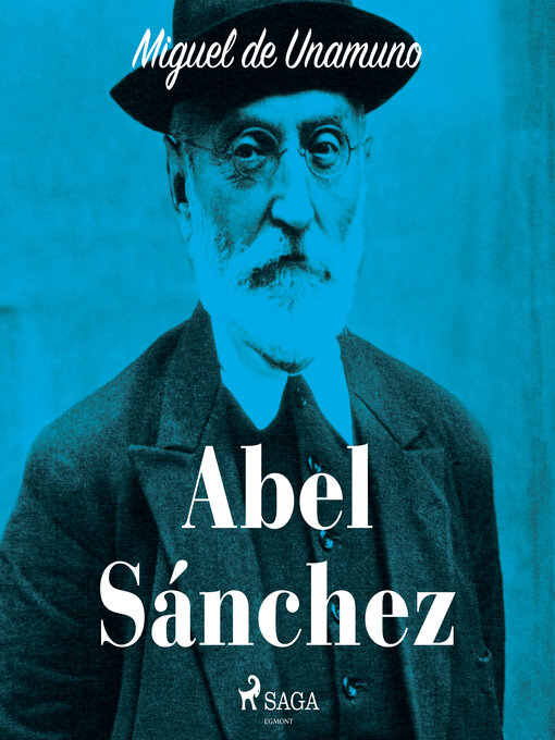 Title details for Abel Sánchez by Miguel de Unamuno - Available